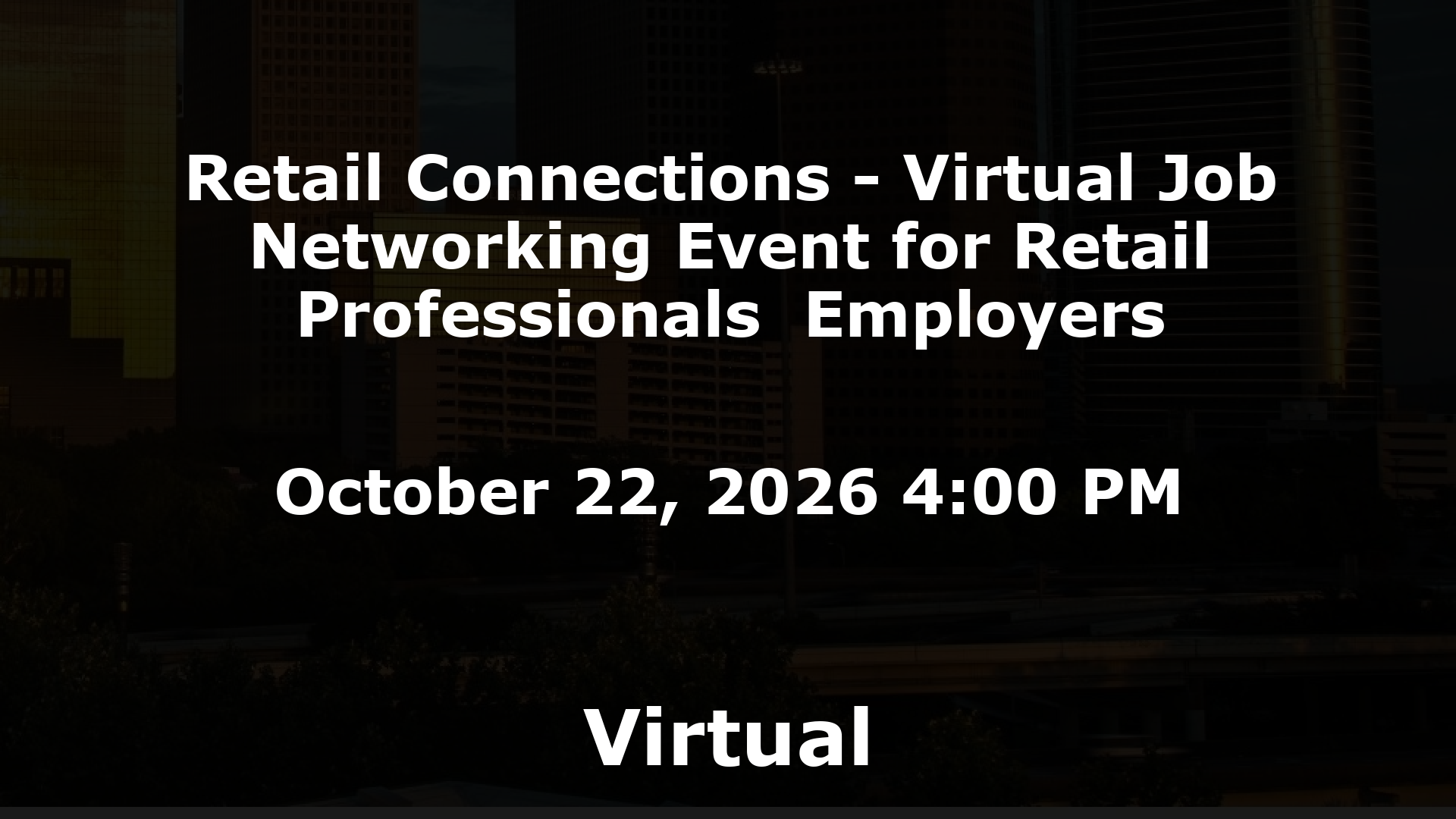 Retail Connections - Virtual Job  Networking Event for Retail Professionals  Employers event image